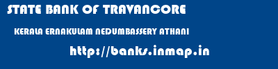 STATE BANK OF TRAVANCORE  KERALA ERNAKULAM NEDUMBASSERY ATHANI  banks information 